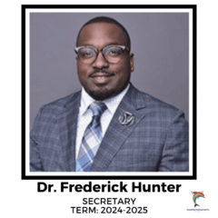 Dr. Frederick Hunter - Secretary 2024-2025